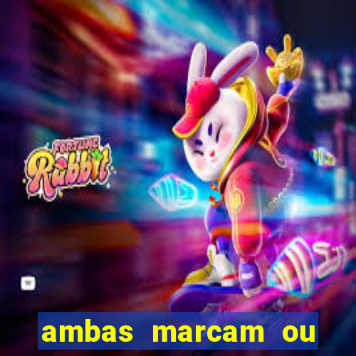 ambas marcam ou mais de 2.5